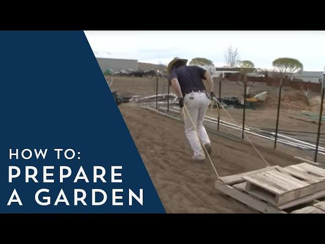 How to Prepare a Garden