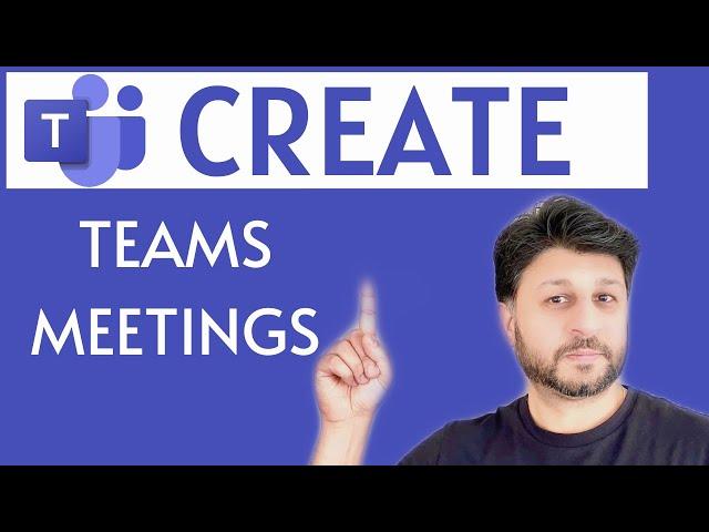 How To Create Teams Meeting in Microsoft Teams