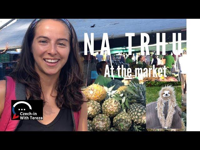 Intermediate Czech - "Lekce 4: na trhu// Lesson 4: at the market" using my TLE method