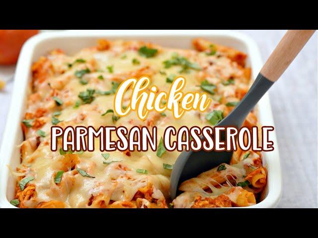 How to make: Chicken Parmesan Casserole