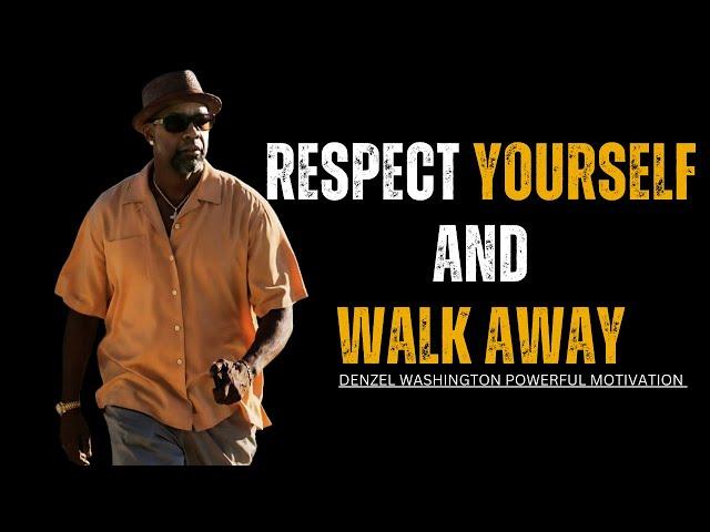 WALK AWAY WHEN NOT APPRECIATED | DENZEL WASHINGTON MOTIVATIONAL VIDEO