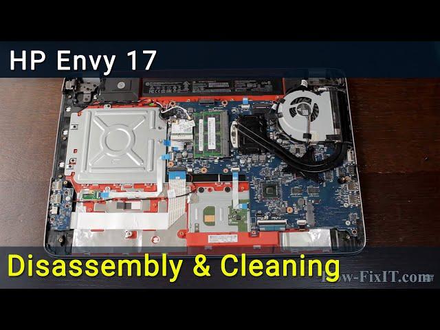 HP Envy 17 Disassembly and Fan Cleaning