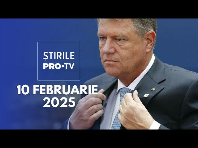 Știrile PRO TV - 10 Februarie 2025