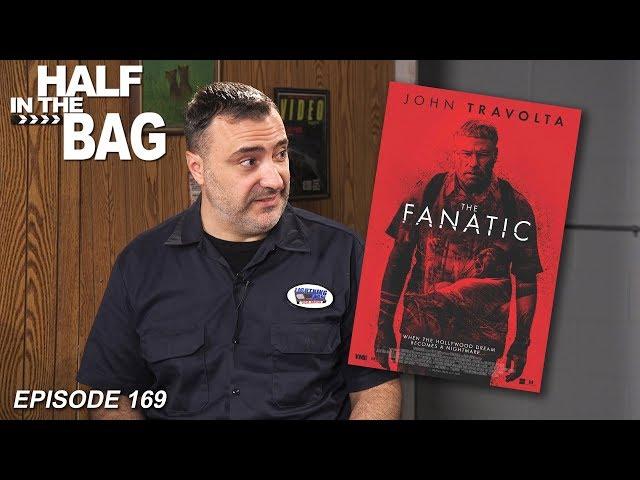 Half in the Bag: The Fanatic