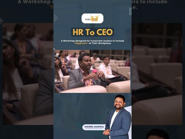 #HRtoCEO #workshop #susheelagarwal #employeeengagement #employeehappiness