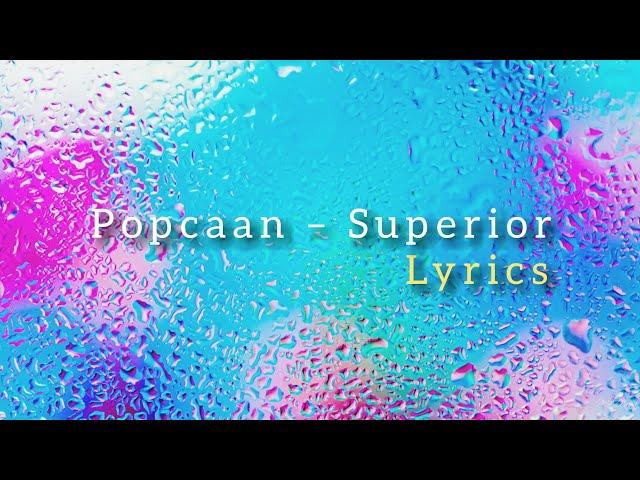 Popcaan – Superior (lyrics)