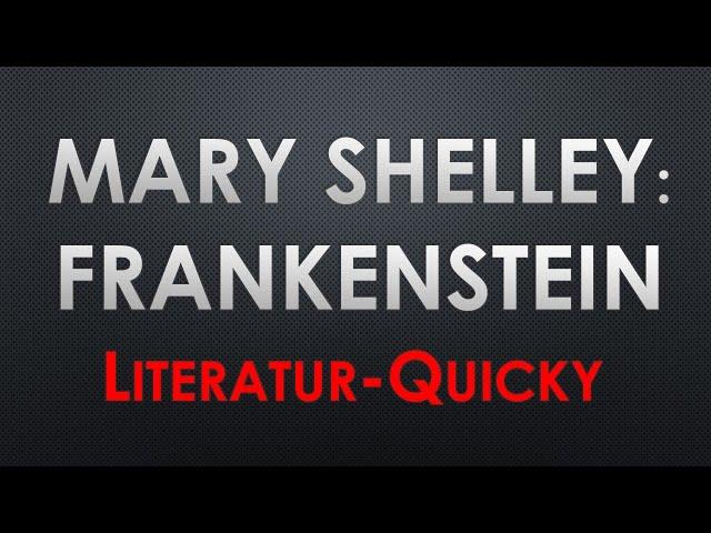 Mary Shelley: FRANKENSTEIN Literatur Quicky Check in 5 bis 10 Minuten #klassiker #rezension #review