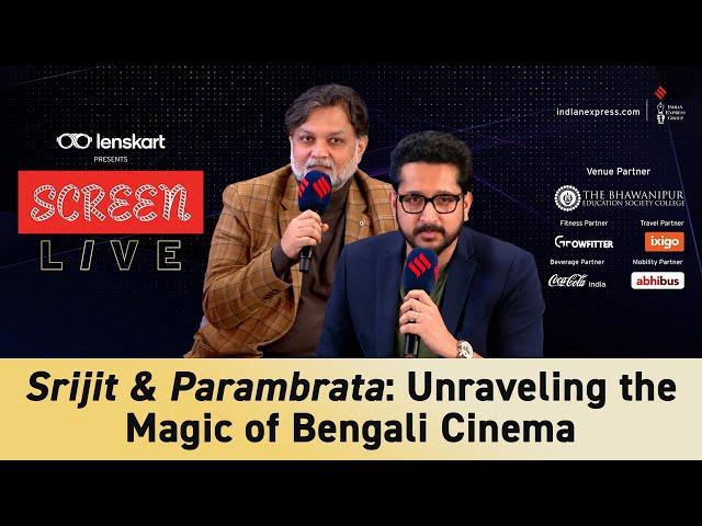 Srijit Mukherji &  Parambrata Chatterjee: The Dynamic Duo of Bengali Films | Screen Live