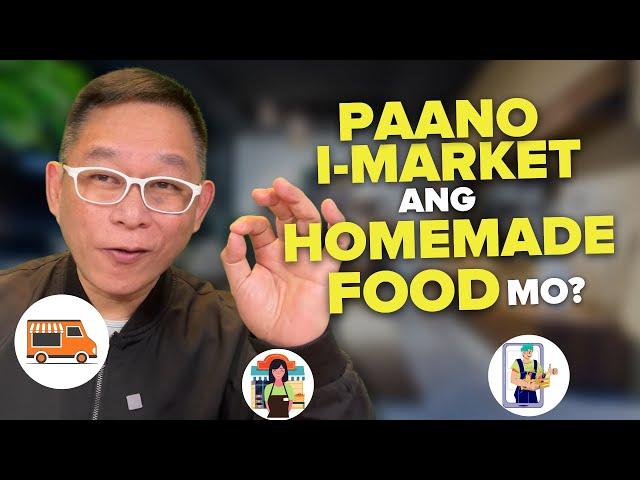 Paano I-Market Ang Homemade Food Mo? | Chinkee Tan