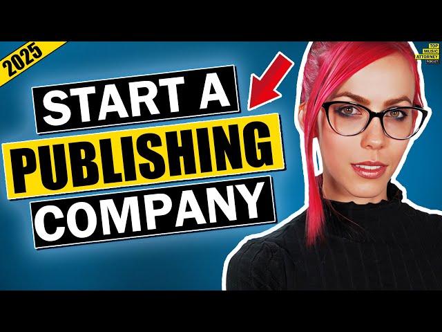 How To Set Up A Publishing Company For Music In 2025 | Do I Need A Music Publishing Company?