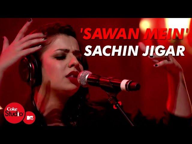 'Sawan Mein' - Sachin-Jigar, Divya Kumar & Jasmine Sandlas - Coke Studio@MTV Season 4