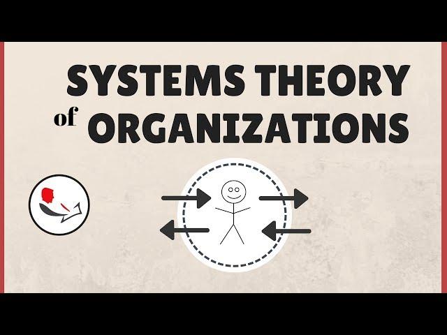 Systems Theory of Organizations