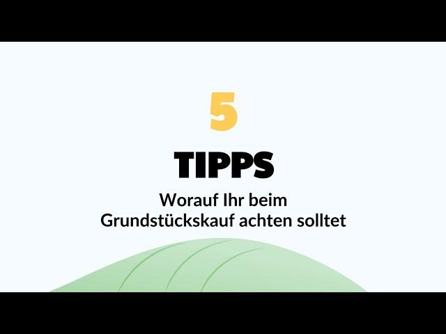 5 Tipps für den Grundstückskauf