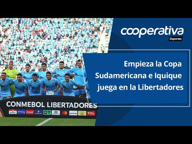  Empieza la Copa Sudamericana e Iquique juega en la Libertadores