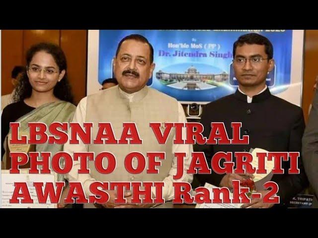LBSNAA ME UPSC RANK-2 JAGRITI AWASTHI KA PHOTO HUA VIRAL