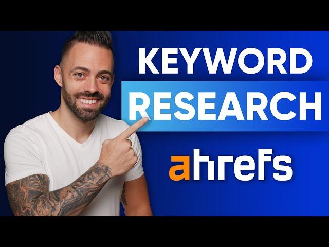 How to Do Keyword Research with Ahrefs (Tutorial for Beginners)