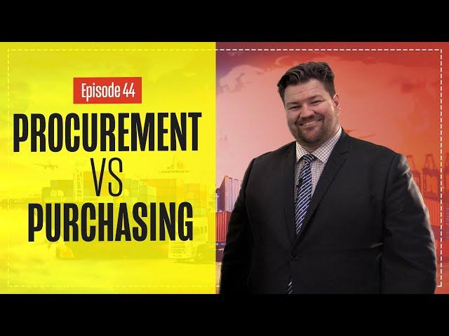 What is Procurement v Purchasing