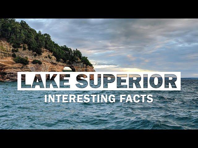 7 Interesting Facts About Lake Superior