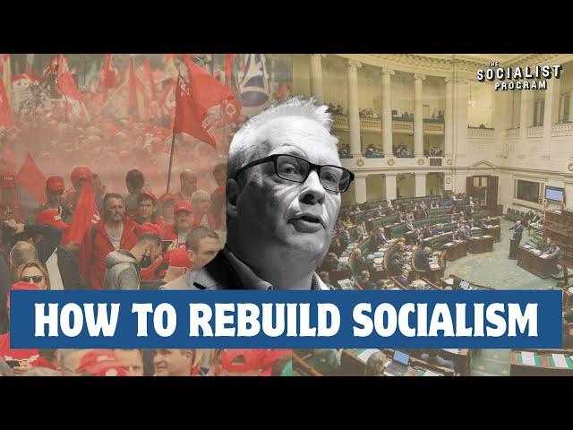 How We Built a Mass Socialist Party in 10 Years, w/ Belgian MP Peter Mertens