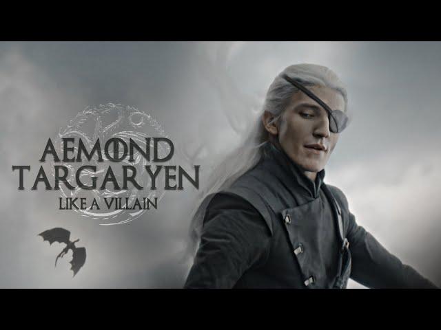 Aemond Targaryen | Like A Villain. (HOTD 2x04)