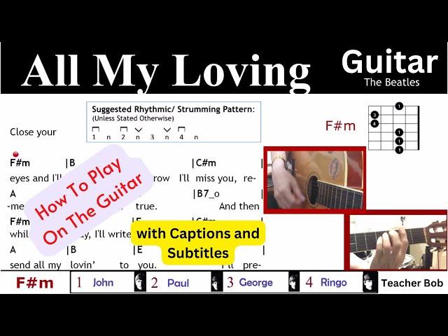 All My Loving - The Beatles - Guitar Tutorial (with Closed Captions & Subtitles) @TeacherBob