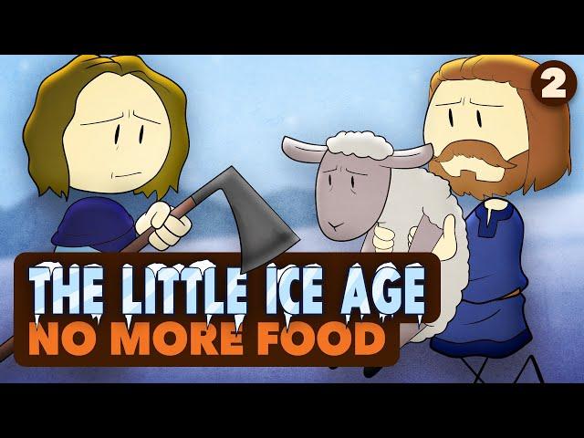 The Little Ice Age: No More Food - World History - Part 2 - Extra History