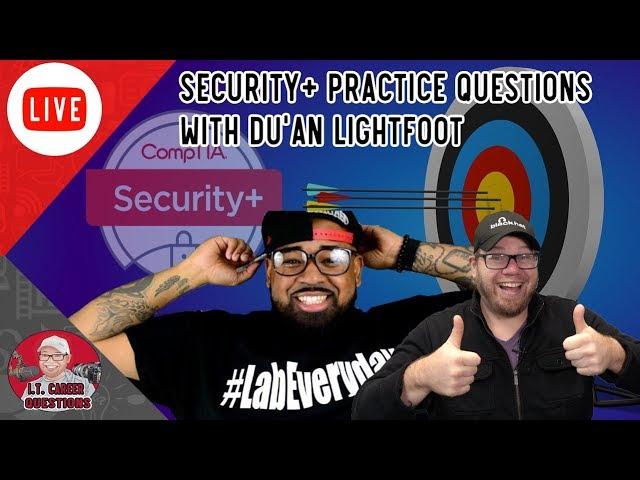 Security+ Practice Questions with Du'An Lightfoot