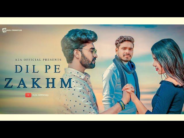 Dil Pe Zakhm (Video) Rochak ft Jubin Nautiyal | Atul Vishwakarma | Ajay Nishad | Shivanaya