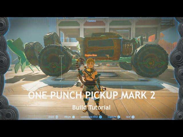 One Punch Pickup Mark 2 - BUILD GUIDE (Zelda TOTK Builds)