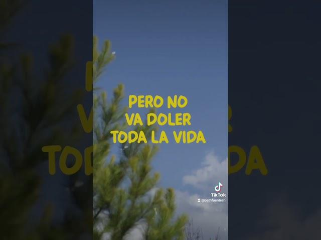 Duele, pero no va doler toda la vida.