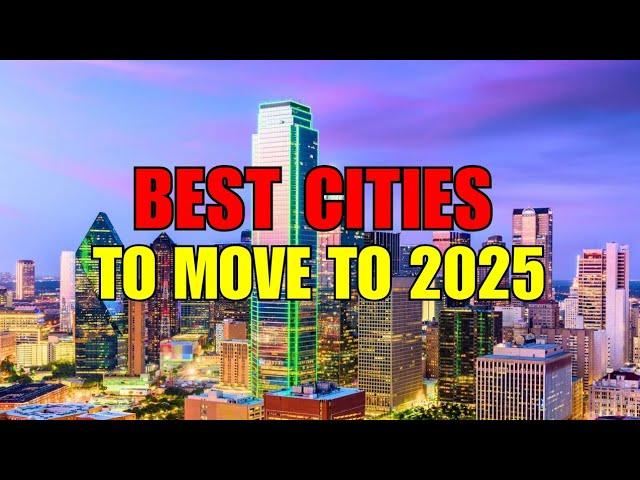 Top 10 Cities EVERYONE is MOVING TO in America in 2025 - #1 is shocking