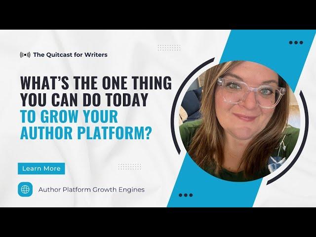 Author Platform Growth Engine #1: Content (Respawn) (The Quitcast 7.26)