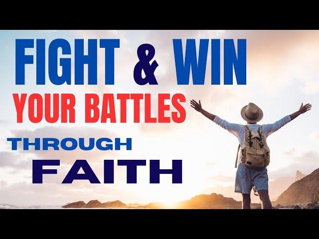 CONQUERING DAILY  BATTLES THROUGH  Faith | Christian Motivation | Morning Prayer | God's Message