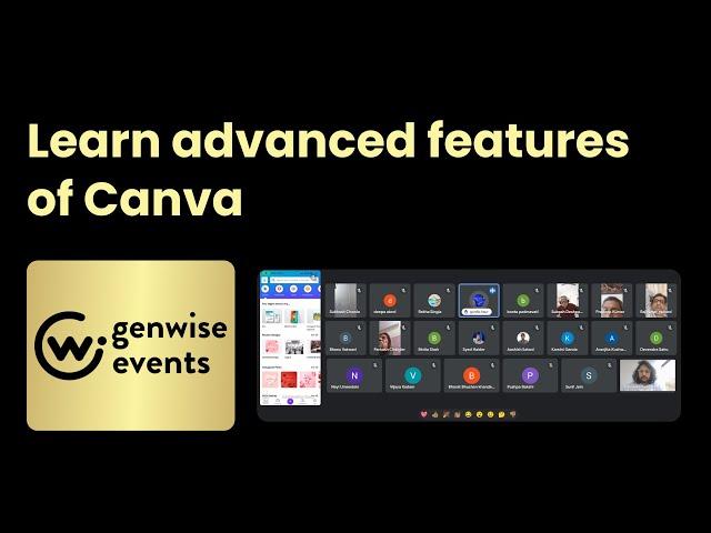 1 February 2024 | 3 PM | Learn advanced features of Canva with GenWise