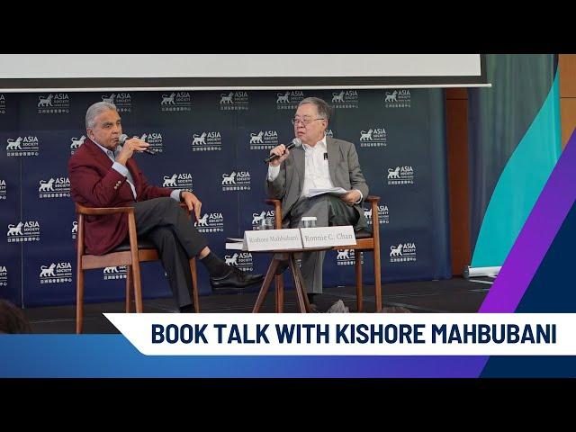 Book Talk with Kishore Mahbubani: Living The Asian Century