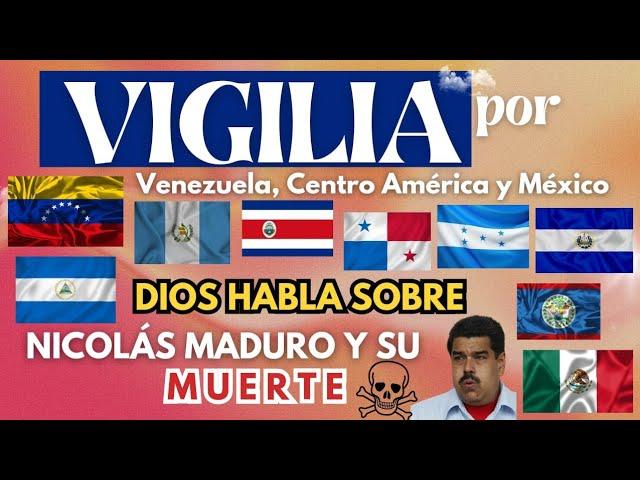 ️ VIGILIA DE ORACIÓN POR VENEZUELA Y PAÍSES DE CENTRO AMERICA. 23 DE AGOSTO DEL 2024 ️