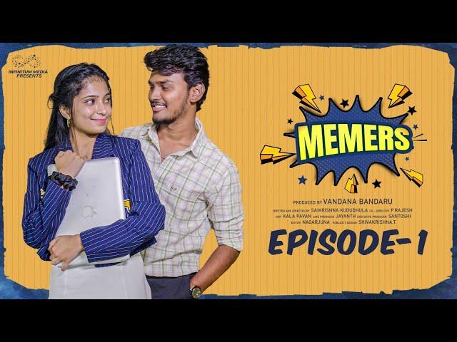 Memers Web Series || Episode - 1 || Mahesh Evergreen || Tanmayee || Infinitum Media