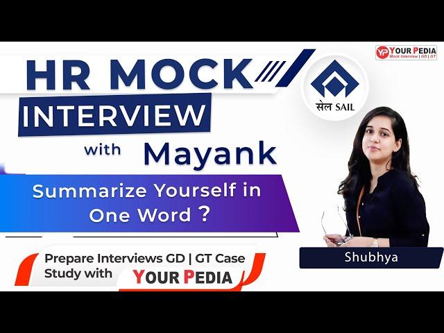 SAIL HR Mock Interview | Summarize Yourself in One Word? | SAIL HR interview |  YourPedia