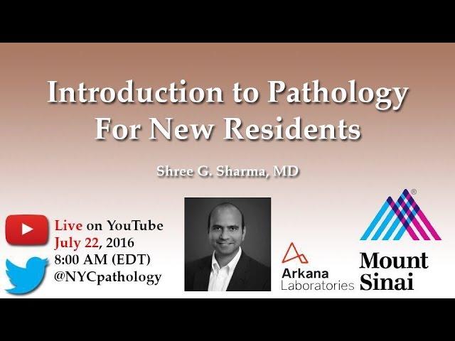 Introduction to Pathology for New Residents