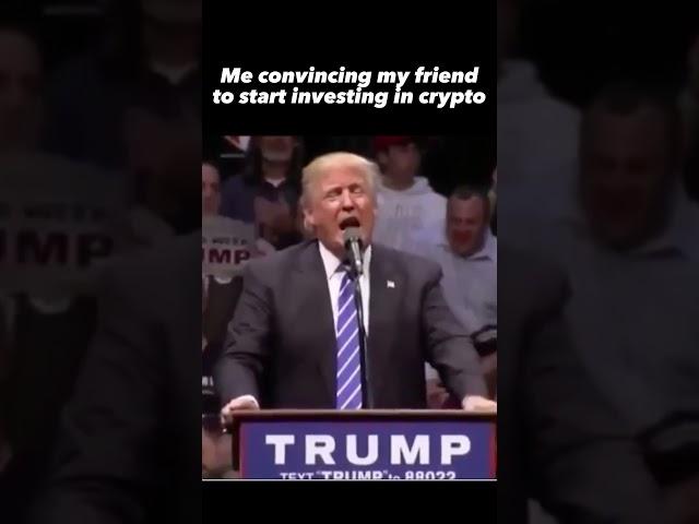 Convincing my Friend to Buy Crypto