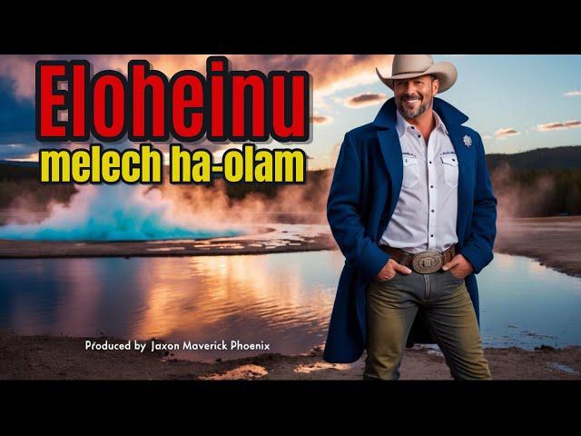 Eloheinu melech ha-olam - Jaxon Maverick Phoenix [Official Lyric Video]