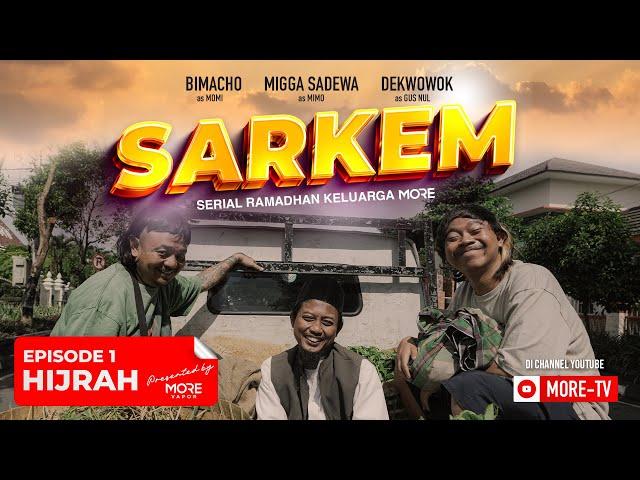 SARKEM Season 3 : Eps. 1 - HIJRAH