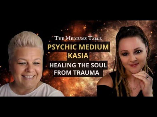 Healing the Soul from Trauma / Kasia / Michelle Gardner