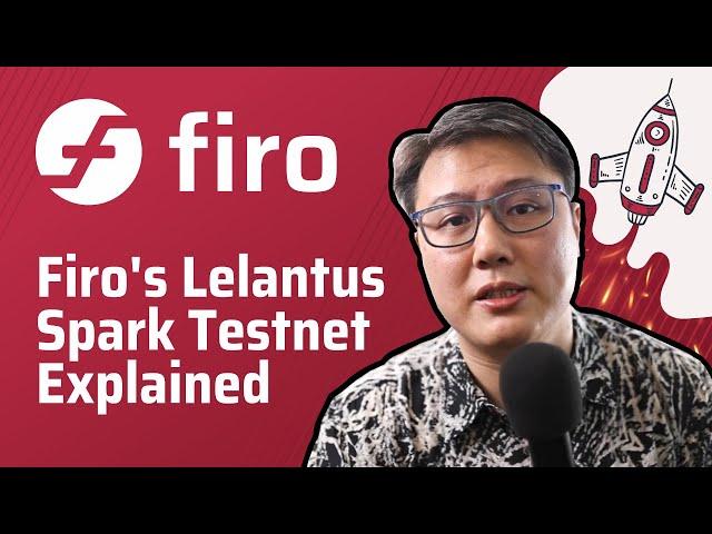 Firo's Lelantus Spark Testnet Explained