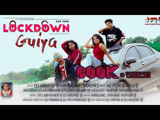 Lockdown Guiya || लॉकडाउन गुइया || Nagpuri Rap Song 2021