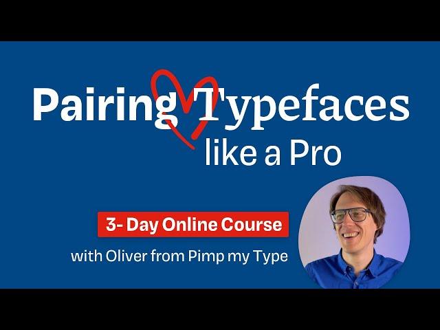 Pairing Typefaces like a Pro – Online Course Announcement