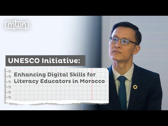 UNESCO Initiative: Enhancing Digital Skills for Literacy Educators in Morocco