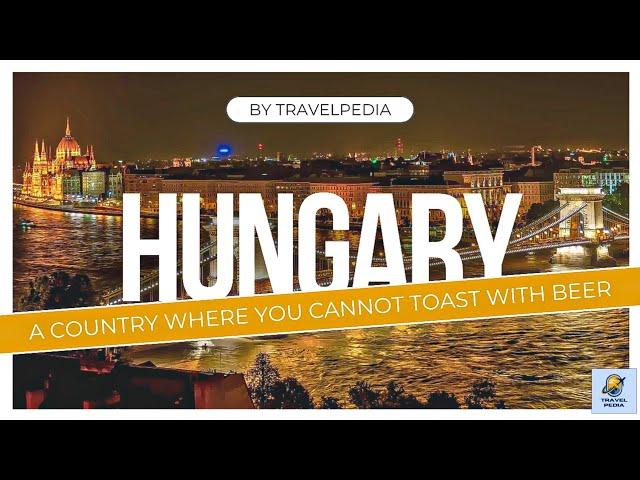 Hungary Revealed! - Interesting Facts About Hungary by Travelpedia.