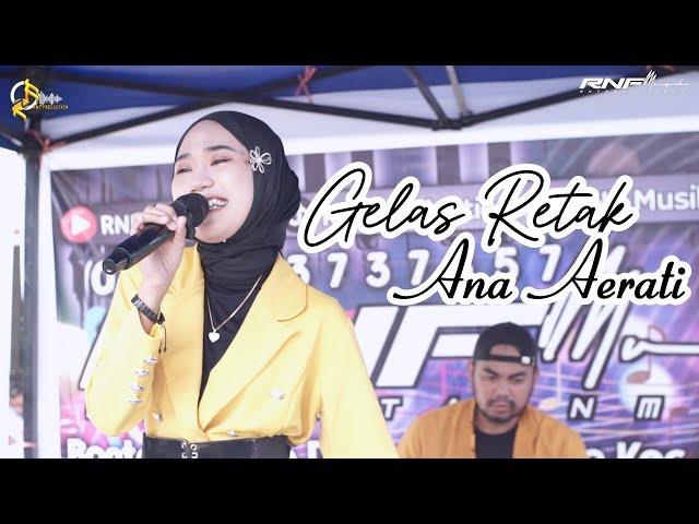 GELAS RETAK - MANSYUR. S COVER LIVE ANA AERATI (RNF MUSIC ENTERTAINMENT)