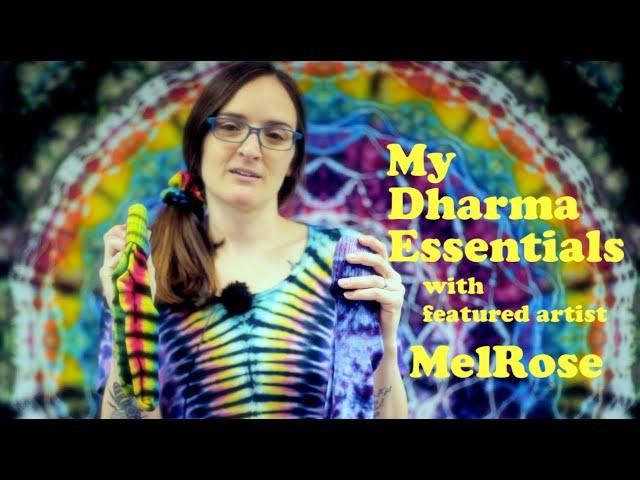 My Dharma Essentials |  featured Artist MelRose